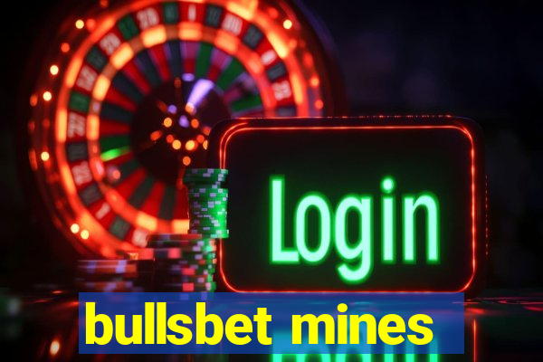 bullsbet mines